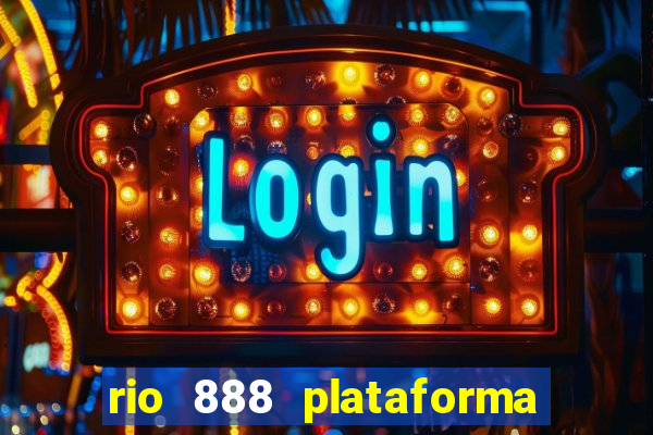 rio 888 plataforma de jogos